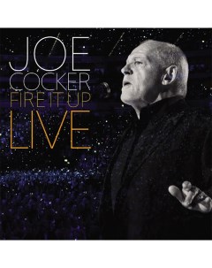 Рок Joe Cocker Fire It Up Live Black Vinyl 3LP Music on vinyl