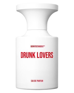 Парфюмерная вода Drunk Lovers 50ml Borntostandout