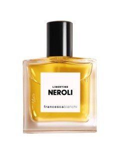 Libertine Neroli Francesca bianchi