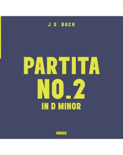 Johann Sebastian Bach Volume 1 Partita No 2 in D Minor LP Octatonic records