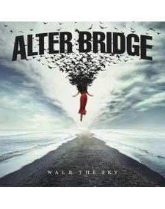 Alter Bridge Walk The Sky Napalm records