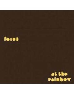 Focus At The Rainbow Vinyl Music on vinyl (cargo records)