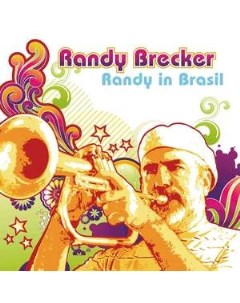 Brecker Randy Randy In Brasil Vinyl LP Bhm records