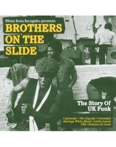 Brothers on the Slide the Story of UK Funk 1969 1975 Discotheque