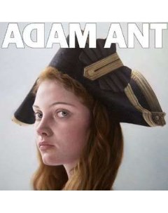 Adam Ant Adam Ant is The Blueblack Hussar In Marrying The Gunner s Daughter Blueblack hussar records