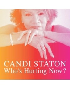 Candi Staton Who s Hurting Now Honest jon's records