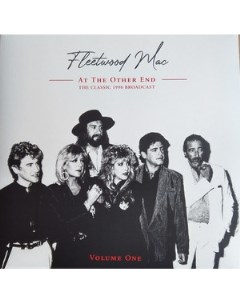 Fleetwood Mac At The Other End The Classic 1990 Broadcast Volume One Leftfield media