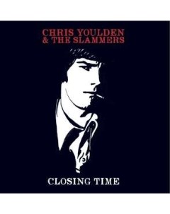 Chris Youlden The Slammers Closing Time VINYL The last music company