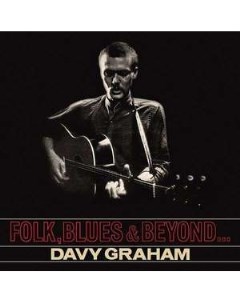 Davy Graham Folk Blues Beyond Медиа