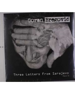 BREGOVIC GORAN Three Letters From Sarajevo Universal music group international (umgi)