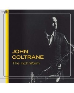 John Coltrane The Inch Worm Vinyl Abraxas records