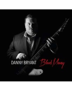 Danny Bryant Blood Money Jazzhaus records