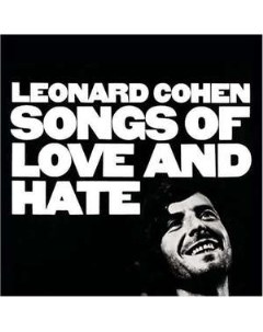 Leonard Cohen Songs Of Love And Hate Vinyl 180 Gram Music on vinyl (cargo records)