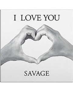 Savage I Love You Limited White Colored Vinyl Dwarves
