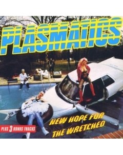 Plasmatics New Hope for the Wretched Drastic plastic records