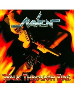 Raven Walk Through Fire High roller records