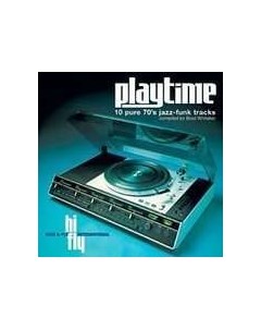 Playtime Vol 1 Pure 70 s Jazz Funk Tracks Vinyl Hi & fly records