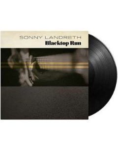 Sonny Landreth Blacktop Run Provogue records / mascot label group (eu)