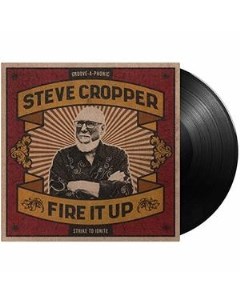 Steve Cropper Fire It Up Provogue records / mascot label group (eu)