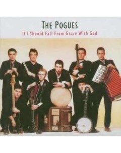 Pogues If I Should Fall From Grace With God 180g Rhino records
