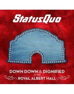 STATUS QUO Down Down and Dignified At The Royal Albert Hall LP mp3 Медиа