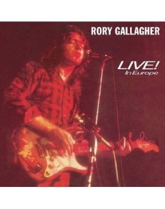 Rory Gallagher Live In Europe 180g Music on vinyl (cargo records)