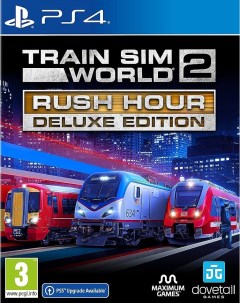 Игра Train Sim World 2 Ruch Hour Deluxe Edition PS4 полностью на иностранном языке Dovetail games