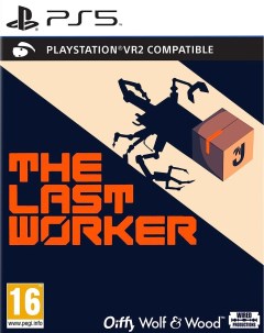 Игра The Last Worker PlayStation 5 русские субтитры Wired