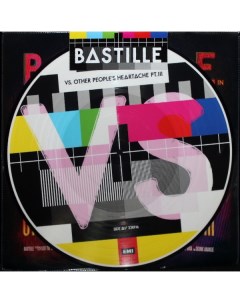 Bastille VS Other People s Heartache Pt III Picture Disc LP Медиа