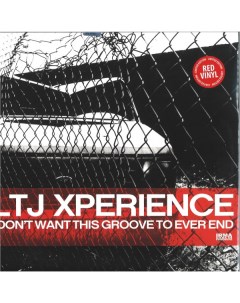 LTJ X PERIENCE I Don t Want This Groove To Ever End Nobrand