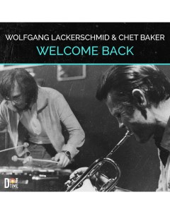 LACKERSCHMID WOLFGANG AND CHET BAKER WELCOME BACK Nobrand
