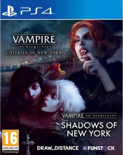 Игра Vampire The Masquerade Coteries of New York Shadows of New York для PS4 Funstock