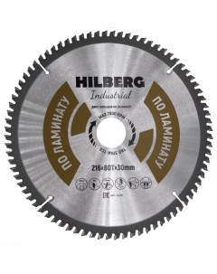 Диск пильный Диамант Industrial ЛАМИНАТ 216 80Т 30 mm HL216 Hilberg