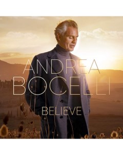 Виниловая пластинка Bocelli Andrea Believe 0602435158532 Classics & jazz