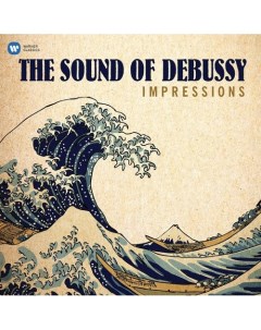 Виниловая пластинка Various Artists Impressions The Sound Of Debussy LP Wmc