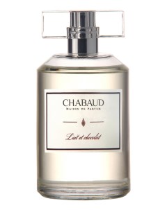 Lait Et Chocolat туалетная вода 100мл уценка Chabaud maison de parfum