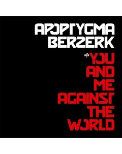Электроника Apoptygma Berzerk You And Me Against The World Black Vinyl 2LP Mrs. greenbird