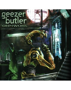 Металл Geezer Butler Ohmwork 180 Gram Black Vinyl LP Bmg