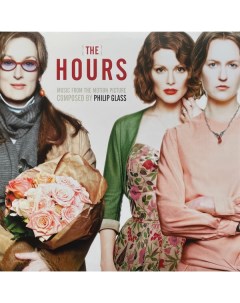 Саундтрек Philip Glass The Hours Original Motion Picture Soundtrack Black Vinyl 2LP Warner music