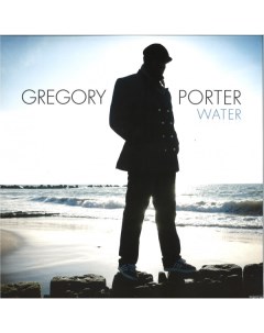 Джаз Gregory Porter Water 180 Gram Black Vinyl 2LP Blue note