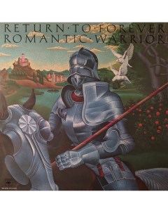 Джаз Return To Forever ROMANTIC WARRIOR LP Music on vinyl