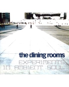 Электроника The Dining Rooms Expermients In Ambient Soul Black Vinyl LP Universal us