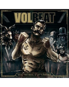 Рок Volbeat Seal The Deal Let s Boogie Universal (ger)
