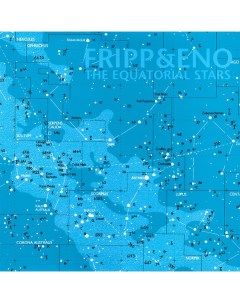Электроника Fripp Eno EQUATORIAL STARS LP 200 GR VINYL Discipline global mobile / opal records