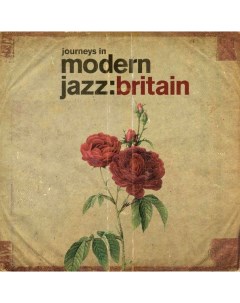Джаз Various Artists Journeys In Modern Jazz Britain Classics & jazz uk