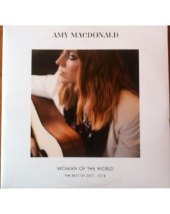Поп Amy Macdonald Woman Of The World The Very Best Of Amy Macdonald Emi (uk)