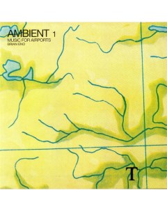 Электроника Brian Eno Ambient 1 Music For Airports Single LP Version 180g Umc/virgin