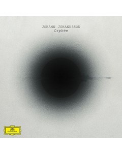 0028947963226 Виниловая пластинка Johannsson Johann Orphee Universal music classic