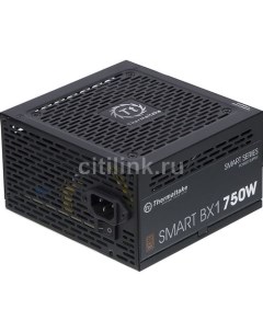 Блок питания Smart BX1 750Вт 120мм черный retail Thermaltake