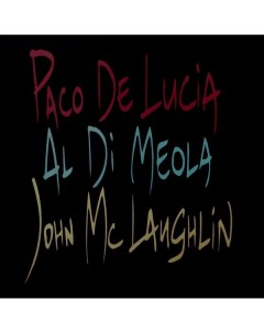 Джаз De Lucia Paco McLaughlin John Di Meola Al Guitar Trio Universal (fra)